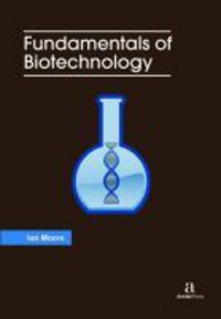Book Cover for Fundamentals of Biotechnology by Ian Moore