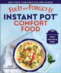 Book Cover for Fix-It and Forget-It Instant Pot Comfort Food by Hope Comerford