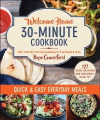 Book Cover for Welcome Home 30-Minute Cookbook by Hope Comerford