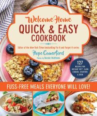 Book Cover for Welcome Home Quick & Easy Cookbook by Hope Comerford