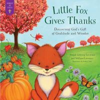 Book Cover for Little Fox Gives Thanks by Abigail Gehring Lawrence, William Lawrence