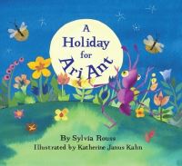 Book Cover for A Holiday for Ari Ant by Sylvia A Rouss