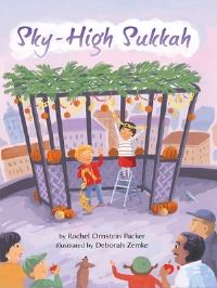 Book Cover for Sky-High Sukkah by Rachel Ornstein Packer
