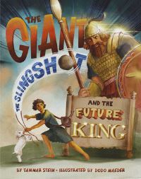 Book Cover for The Giant, the Slingshot, and the Future King by Tammar Stein