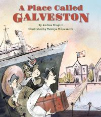 Book Cover for A Place Called Galveston by Andrea Shapiro