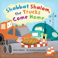 Book Cover for Shabbat Shalom the Trucks Come Home by Sherri Lederman Mandell