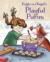 Book Cover for Kayla & Kugel's Playful Purim by Ann D Koffsky