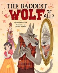 Book Cover for The Baddest Wolf of All? by David Sherrin