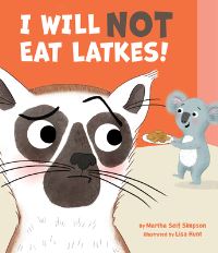 Book Cover for I Will Not Eat Latkes! by Martha Seif Simpson
