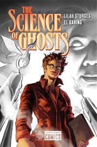 Book Cover for The Science of Ghosts by Lilah Sturges