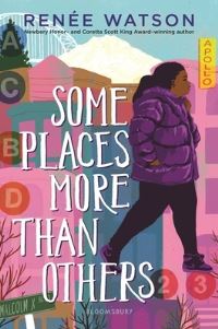 Book Cover for Some Places More Than Others by Renée Watson