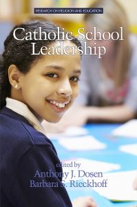 Book Cover for Catholic School Leadership by Anthony J Dosen, Barbara S Rieckhoff