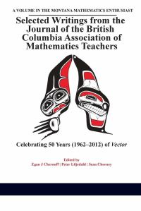 Book Cover for Selected Writings from the Journal of the British Columbia Association of Mathematics Teachers by Egan J Chernoff, Peter Liljedahl, Sean Chorney, British Columbia Association of Mathematics Teachers
