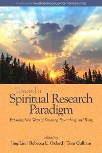 Book Cover for Toward a Spiritual Research Paradigm by Jing Lin, Rebecca L Oxford, Tom E Culham
