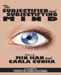 Book Cover for The Subjectified and Subjectifying Mind by Min Han, Carla Cunha