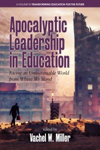 Book Cover for Apocalyptic Leadership in Education by Vachel W Miller