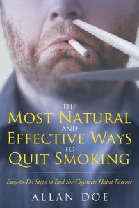 Book Cover for The Most Natural and Effective Ways to Quit Smoking by Allan Doe