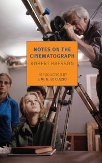 Book Cover for Notes on the Cinematograph by Robert Bresson