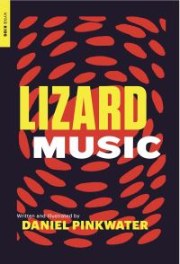 Book Cover for Lizard Music by Daniel Manus Pinkwater