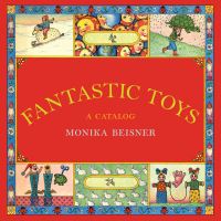 Book Cover for Fantastic Toys by Monika Beisner