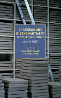 Book Cover for Charisma and Disenchantment by Max Weber, Max Weber