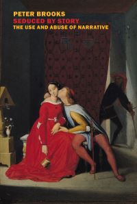 Book Cover for Seduced by Story by Peter Brooks
