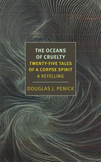 Book Cover for The Oceans of Cruelty by Douglas J Penick