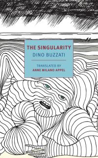 Book Cover for The Singularity by Dino Buzzati