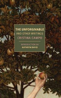 Book Cover for The Unforgivable and Other Writings by Cristina Campo