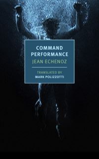 Book Cover for Command Performance by Jean Echenoz