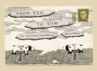 Book Cover for From Ted to Tom by Edward Gorey