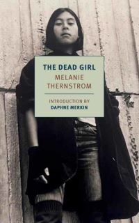 Book Cover for The Dead Girl by Melanie Thernstrom