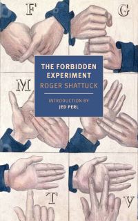 Book Cover for The Forbidden Experiment by Roger Shattuck