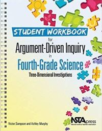 Book Cover for Student Workbook for Argument-Driven Inquiry in Fourth-Grade Science by Victor Sampson, Ashley Murphy