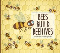 Book Cover for Bees Build Beehives by Elizabeth Raum