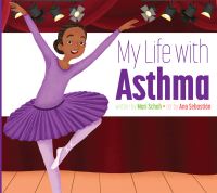 Book Cover for My Life With Asthma by Mari C Schuh
