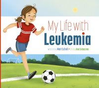 Book Cover for My Life With Leukemia by Mari C Schuh