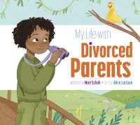 Book Cover for My Life With Divorced Parents by Mari C Schuh