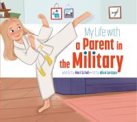 Book Cover for My Life With a Parent in the Military by Mari C Schuh