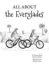 Book Cover for All About the Everglades by Karuna Eberl, Steve Alberts