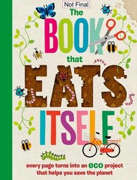 Book Cover for The Incredible Book That Eats Itself by Pintachen, Dr Amy Dickman