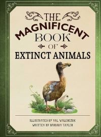 Book Cover for The Magnificent Book of Extinct Animals by Weldon Owen