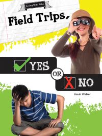 Book Cover for Field Trips, Yes or No by Kevin Walker
