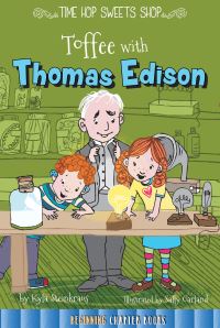 Book Cover for Toffee With Thomas Edison by Kyla Steinkraus