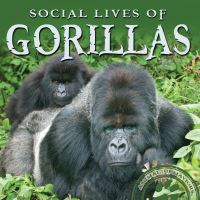 Book Cover for Social Lives of Gorillas by Rachel M Wilson