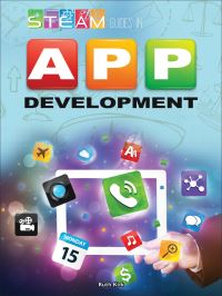 Book Cover for STEAM Guides in APP Development by Ruth Kirk