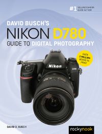 Book Cover for David Busch's Nikon D780 Guide to Digital Photography by David D Busch