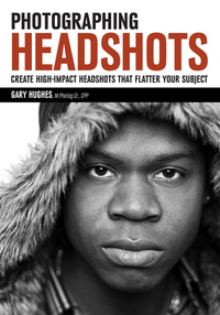 Book Cover for Photographing Headshots by Gary Hughes