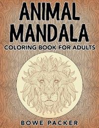 Book Cover for Animal Mandala by Bowe Packer