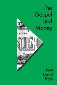 Book Cover for The Gospel and Money (5-Pack) by Paul David Tripp